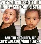 Image result for Funny Memes About Sisters