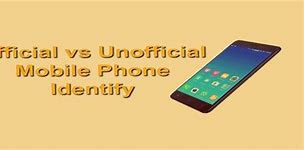 Image result for Comparison Between Official and Unofficial Mobile