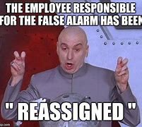 Image result for False Alarm Meme
