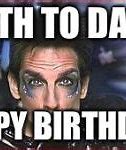 Image result for Zoolander Birthday Memes Marie
