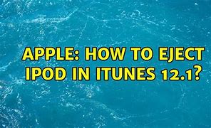 Image result for How to Eject iPod