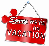 Image result for On Vacation Sign Clip Art