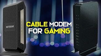 Image result for Gaming Cable Modem