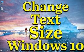 Image result for Change Text Size On Windows 10
