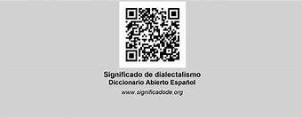 Image result for dialectalismo