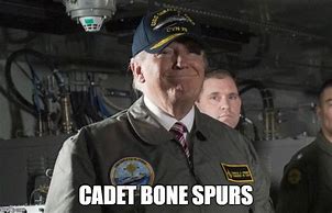 Image result for Bone Spurs Meme