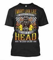 Image result for Funny Drag Racing T-Shirts