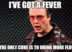 Image result for I Got a Fever Cowbell Meme