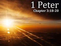 Image result for 1 Peter 3 18-20