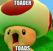 Image result for Toad Reaction Meme