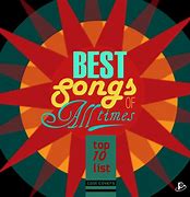 Image result for Top 10 Best Songs of All Time