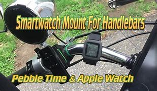 Image result for Apple Watch Motorcycle Handlebar Adapter