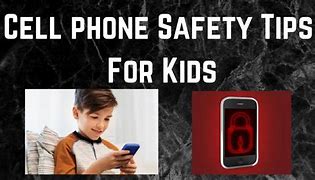 Image result for Cell Phone Safety for Kids
