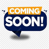 Image result for Coming Soon Graphic Free