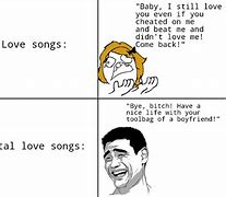Image result for Love Song Meme