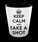 Image result for Funny Take One Shot
