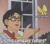 Image result for Corporate Culkture Meme