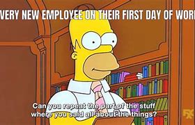 Image result for Fisrst Day New Job Meme