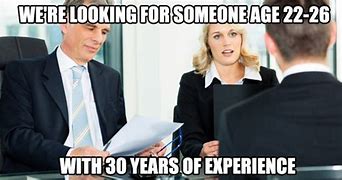 Image result for Looking for a Job Meme