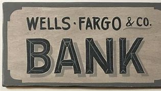 Image result for Historical Wells Fargo Signs