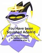 Image result for Squished Adam Meme