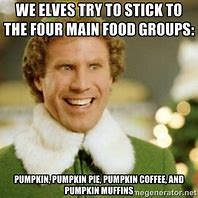 Image result for Elf Food Meme