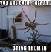 Image result for Memes About Being Cold