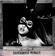 Image result for Ariana Grande Dangerous Woman Cover