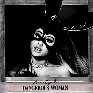 Image result for Ariana Grande Dangerous Woman Cover