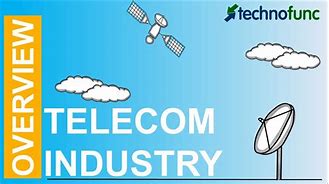 Image result for Telecommunication Industry