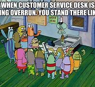 Image result for Service Desk Meme