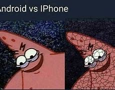 Image result for Andoid vs iPhone Meme