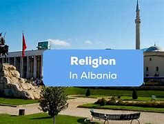 Image result for Albania Main Religion