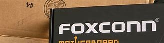 Image result for foxconn