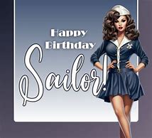 Image result for Happy Birthday Sailor Funny