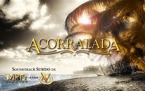 Image result for acorralad