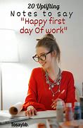 Image result for First Day at Work Quotes
