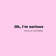 Image result for Funny Quotes Pink Aesthetic