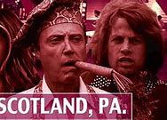 Image result for Scotland PA Movie