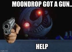 Image result for Moon Gun Meme