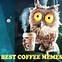 Image result for Coffee Tester Meme