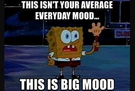 Image result for Mood. Check Memes