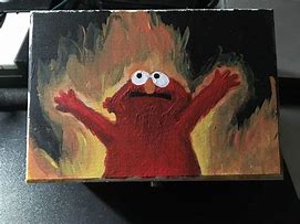Image result for Elmo Fire Meme Painting