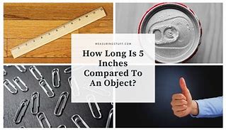 Image result for How Long Is 5 Inches in Cm