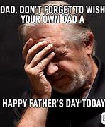 Image result for Unappreciated Dad Memes
