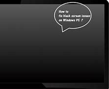 Image result for Black Screen Error