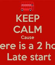 Image result for 2 Hour Late Start