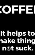 Image result for Death Wish Coffee Meme Friday
