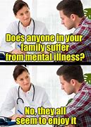 Image result for Funny Mental Illnes Memes