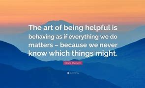 Image result for Quotes About Being Helpful